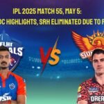 IPL 2025 Match 55, May 5